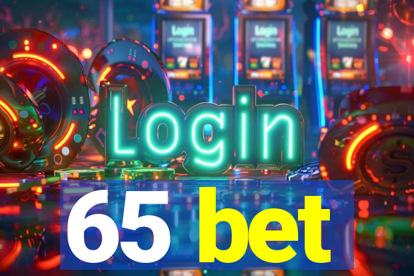 65 bet